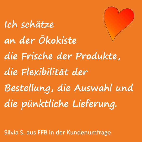 KI-generierte Beschreibung: Das Bild zeigt ein Zitat über die Wertschätzung der Ökokiste, insbesondere für Frische, Flexibilität und Lieferung. Text enthalten.